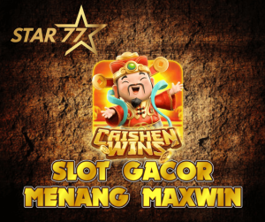 Star77 Slot Gacor Maxwin