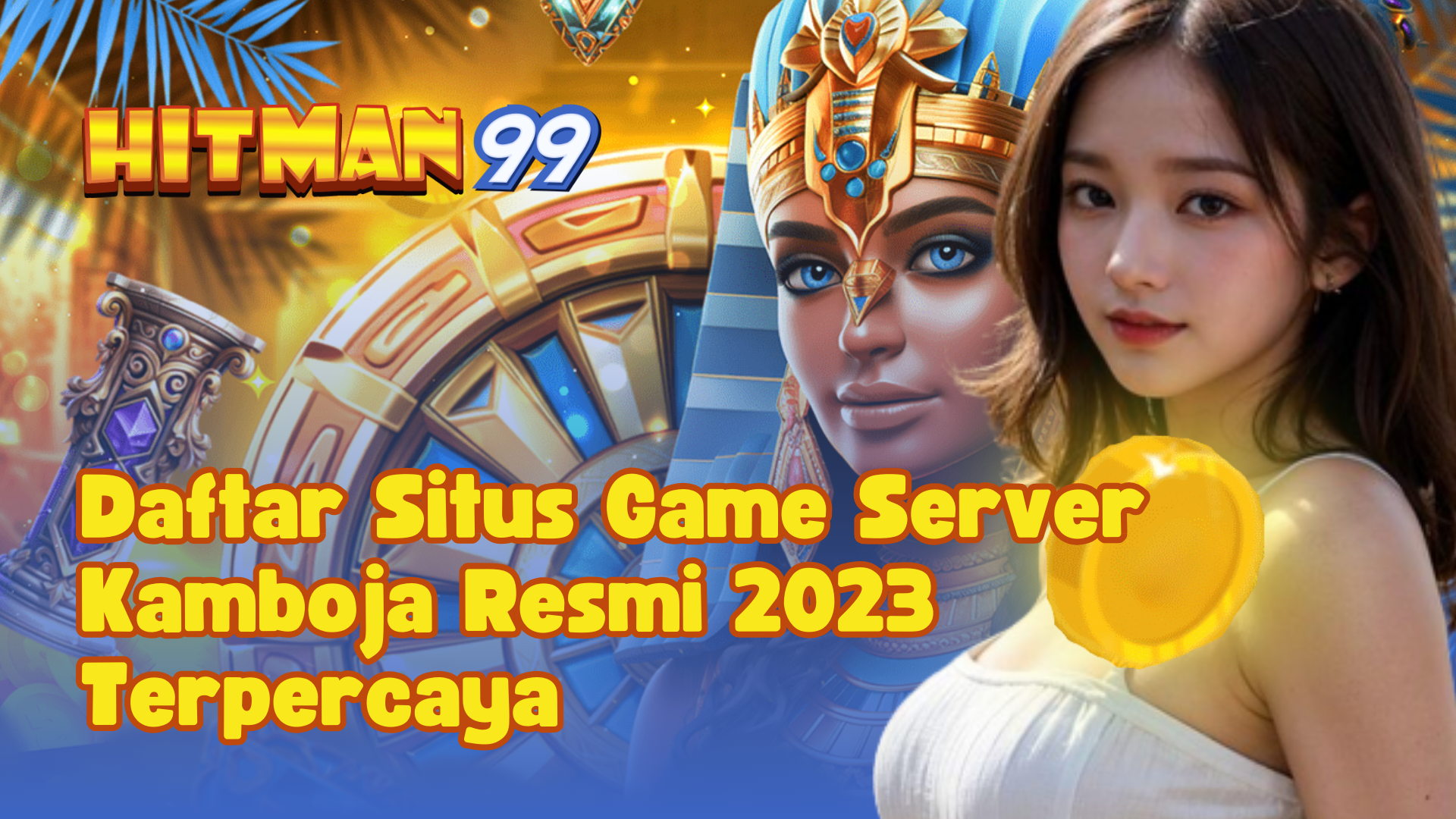 Daftar Situs Game Server Kamboja Resmi 2023 Terpercaya