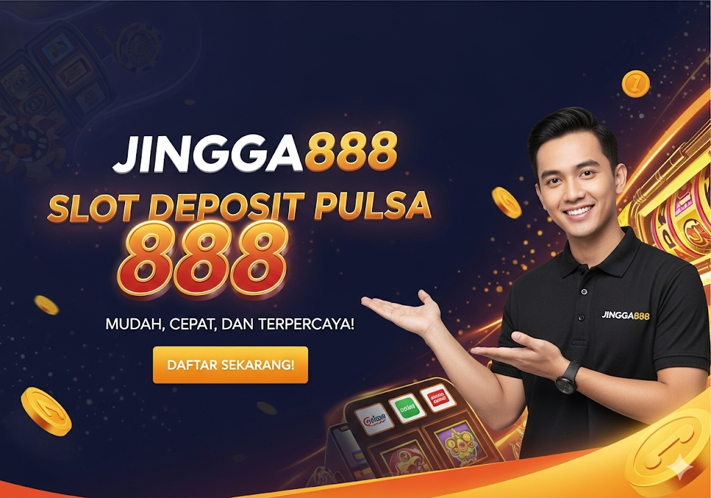 Slot Pulsa Jingga888