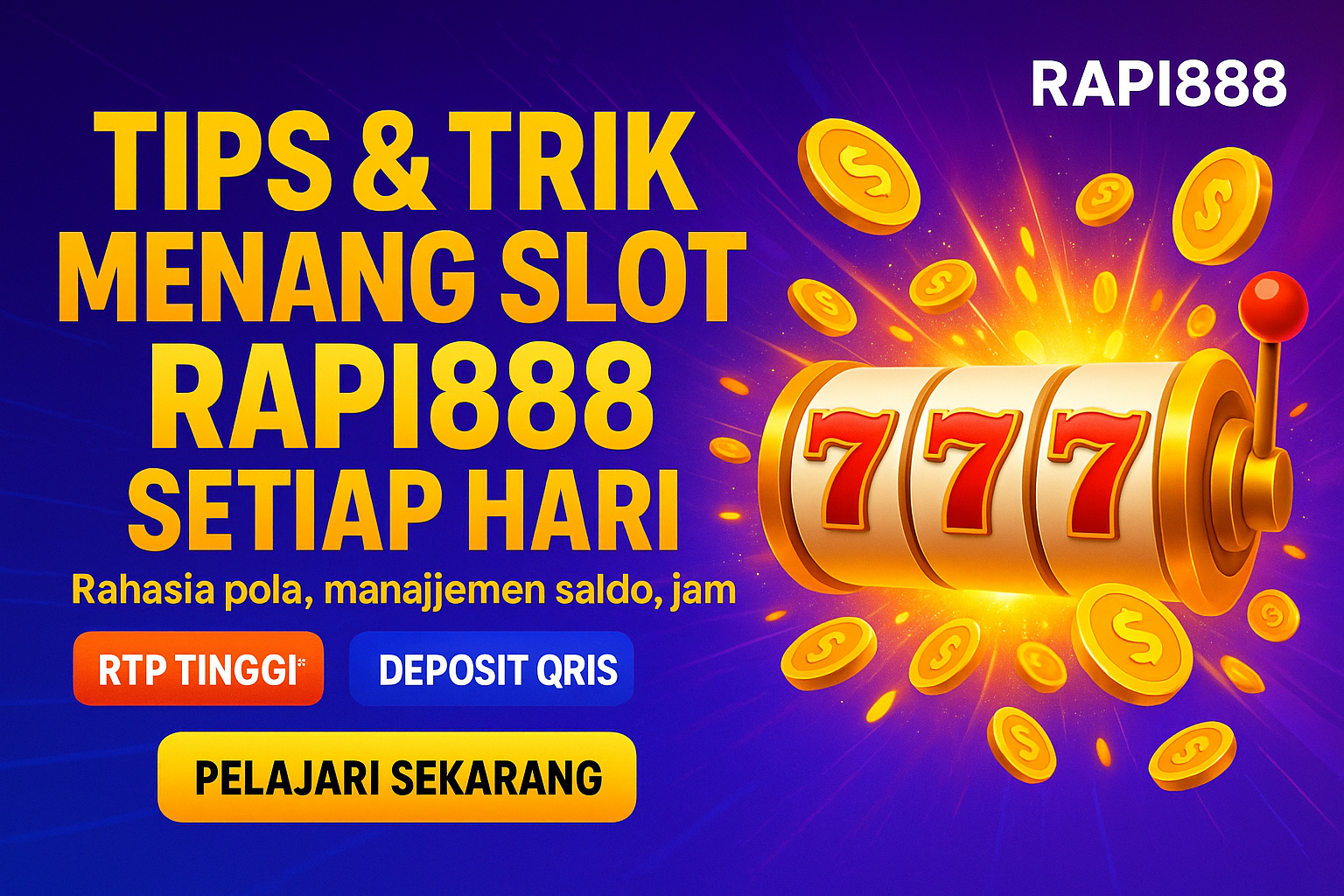 Tips & Trik Menang Slot Rapi888