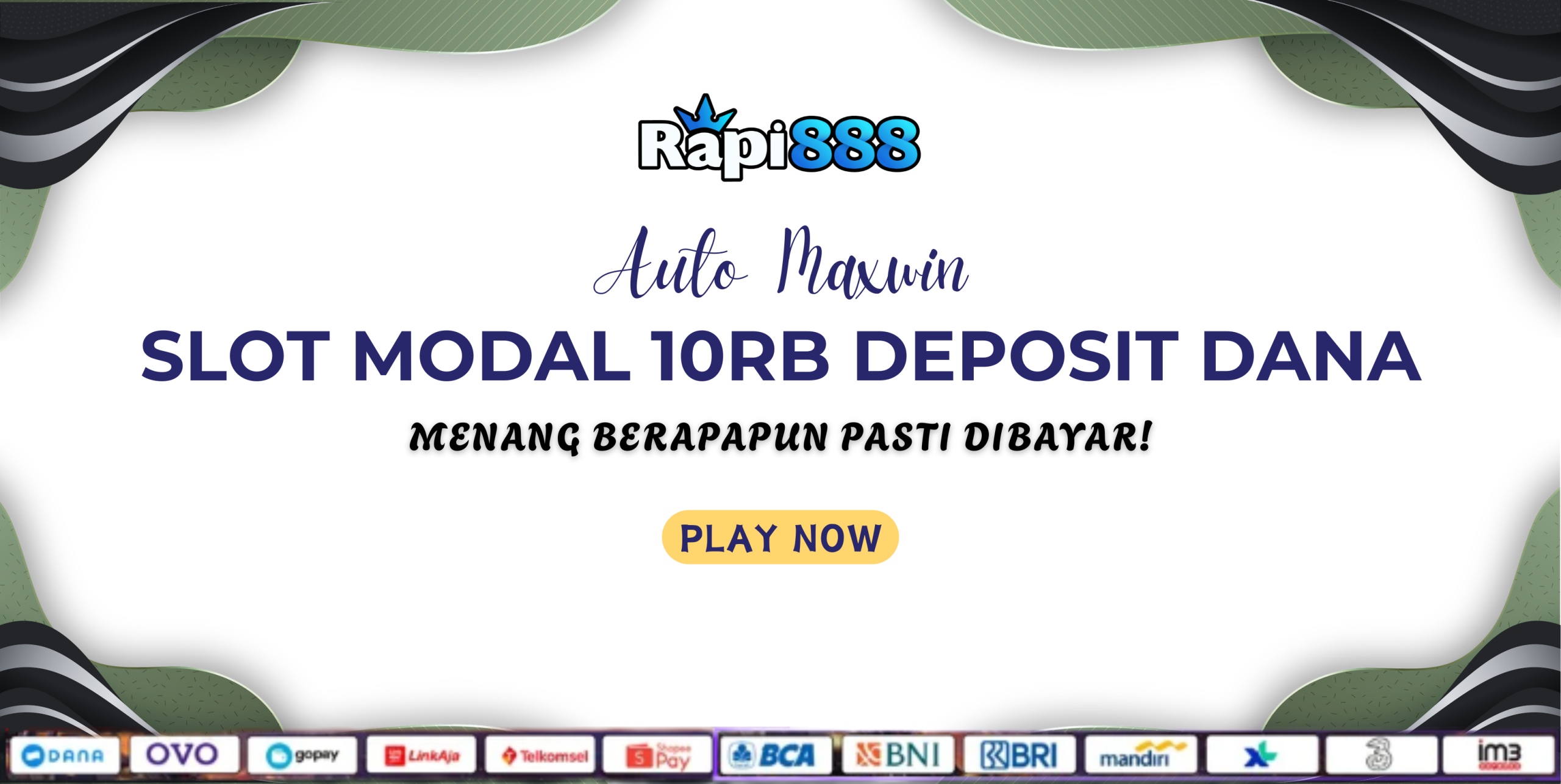 SLOT MODAL 10RB DEPOSIT DANA RAPI888